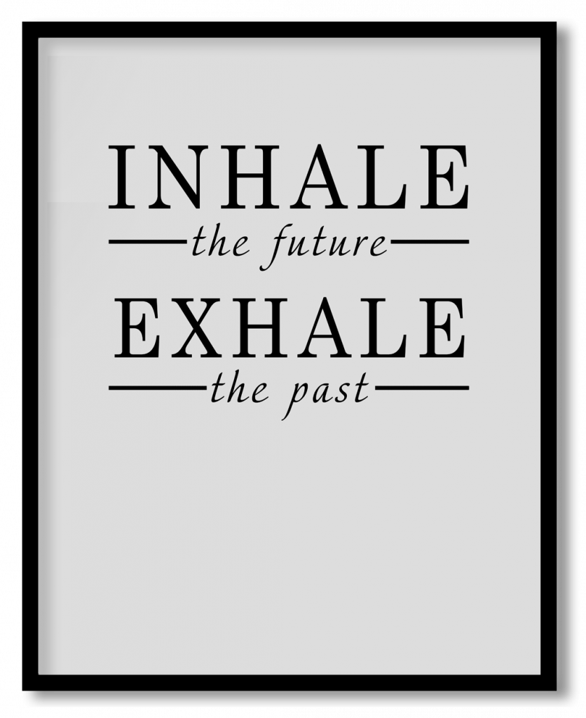 Inhale exhale