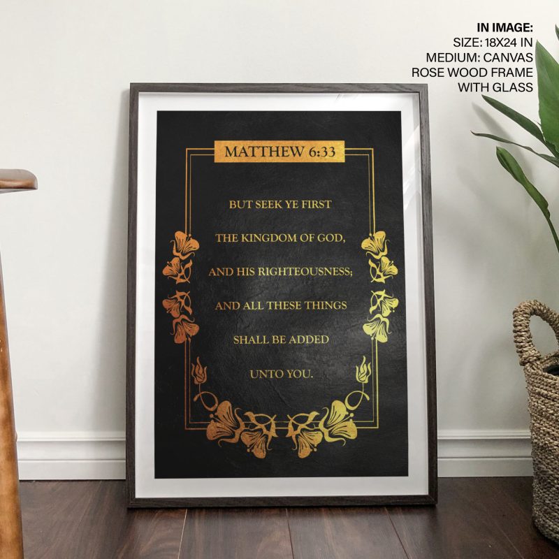 MATTHEW 6:33 BUT SEEK YE FIRST THE KINGDOM OF GOD, - Bible – Wall Painting