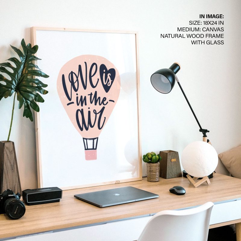 LOVE is in the air - Love Quote – Wall Decor