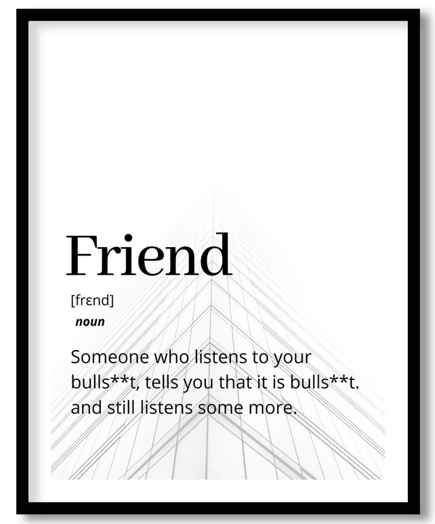 Friend - Funny Dictionary definition