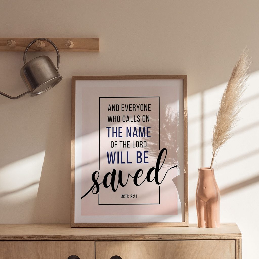 And everyone who calls on the name of the lord will be – Wall Hanging