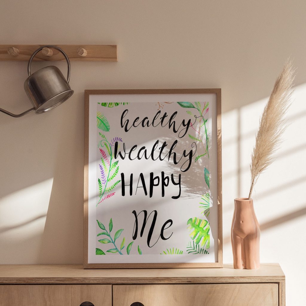 healthy wealthy HAPPY Me - Inspirational Quote – Wall Hanging