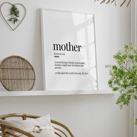 Mother - Funny Dictionary Definition - Family series - Wall Decor, Framed Art for home, family - Choose size & custom frame color