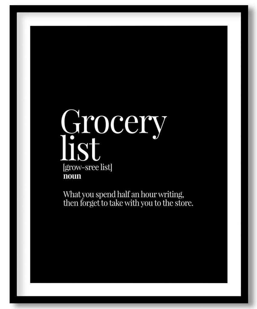 Grocery list - Funny Dictionary Definition