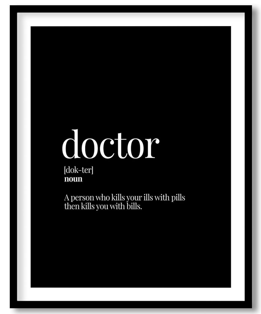 Doctor - Funny Dictionary Definition