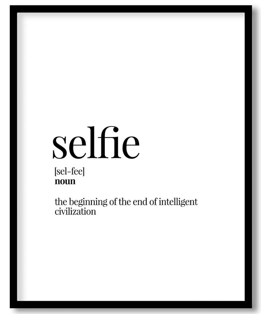 Selfie - Funny Dictionary Definition - Next Gen series - Wall Decor, Framed Art for cafe, restaurant, bar - Choose size & custom frame color