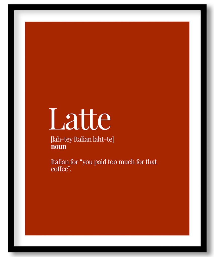 Latte - Funny Dictionary Definition, Rust Red