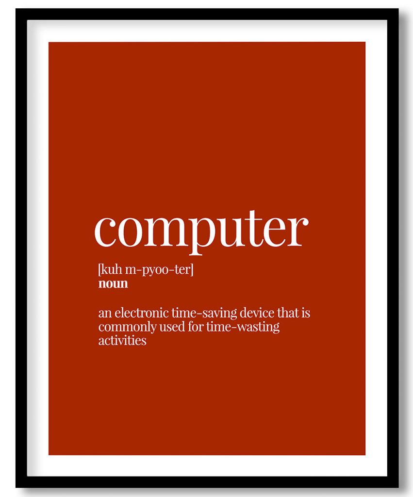 Computer - Funny Dictionary Definition, Rust Red