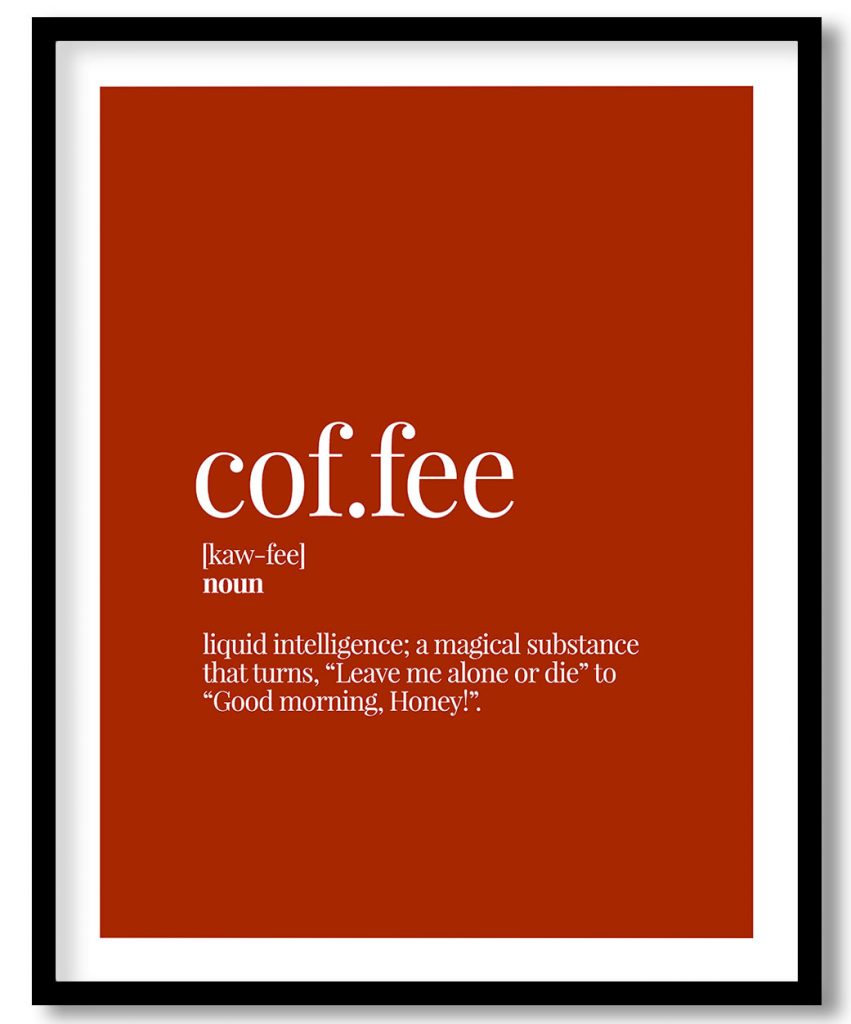 Coffee - Funny Dictionary Definition, Rust Red