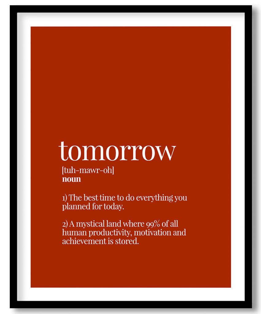 Tomorrow - Funny Dictionary Definition, Rust Red