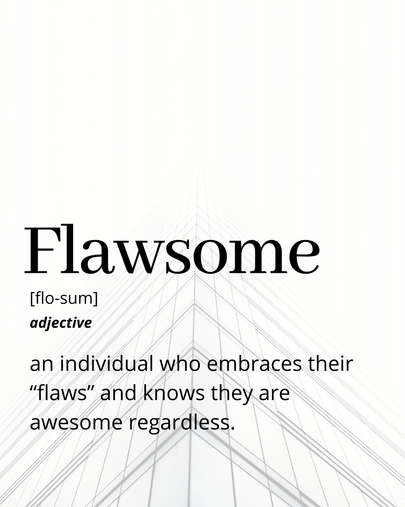 Flawsome – Funny Dictionary Definition