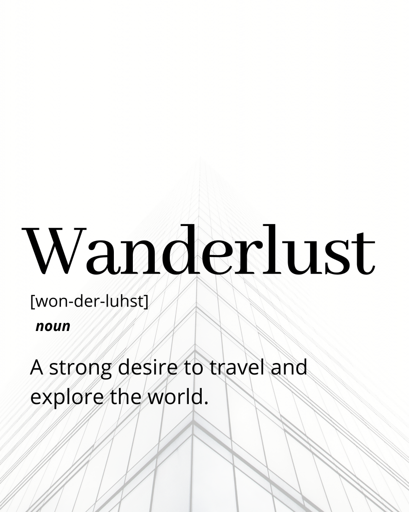 Wanderlust – Funny Dictionary Definition