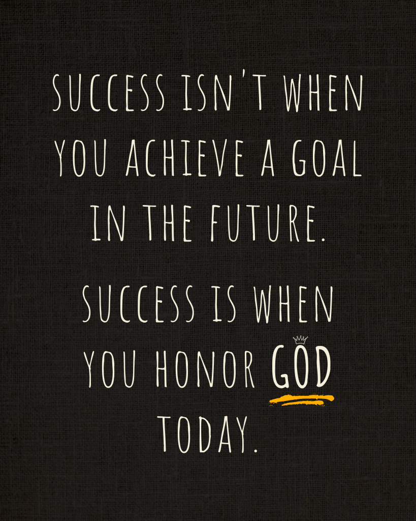 Success is to honor God
