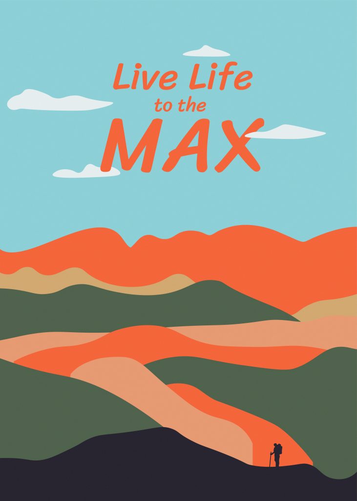 Live Life to the Max