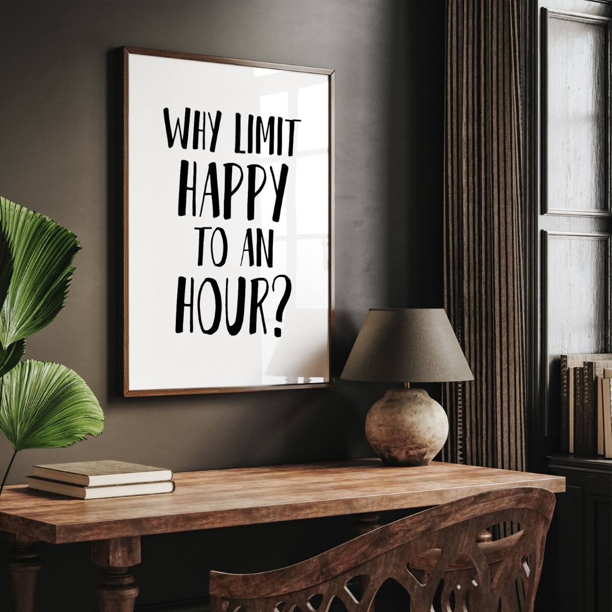 Why limit happy to an hour? - Bar Poster, Cocktails, Framed Wall Art - Choose Size & Frame Color