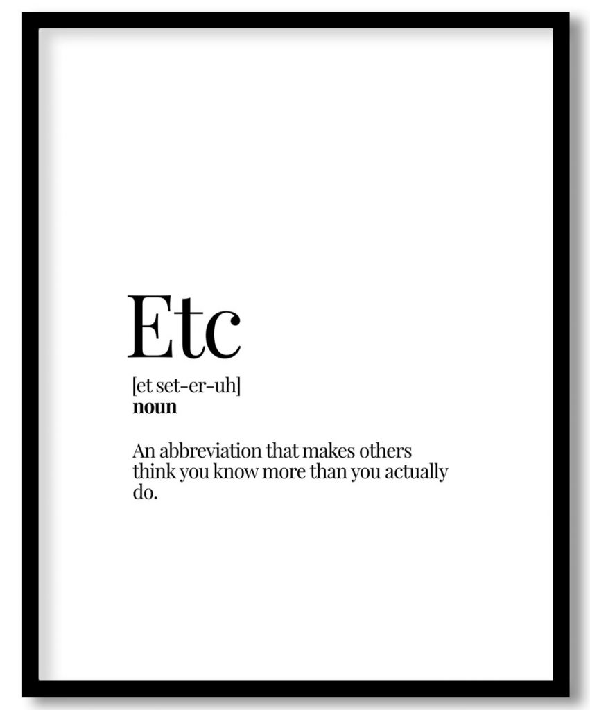 Etc - Funny Dictionary Definition - Office series - Wall Decor, Framed Art for office, cafe, home, restaurant, bar - Choose size & custom frame color