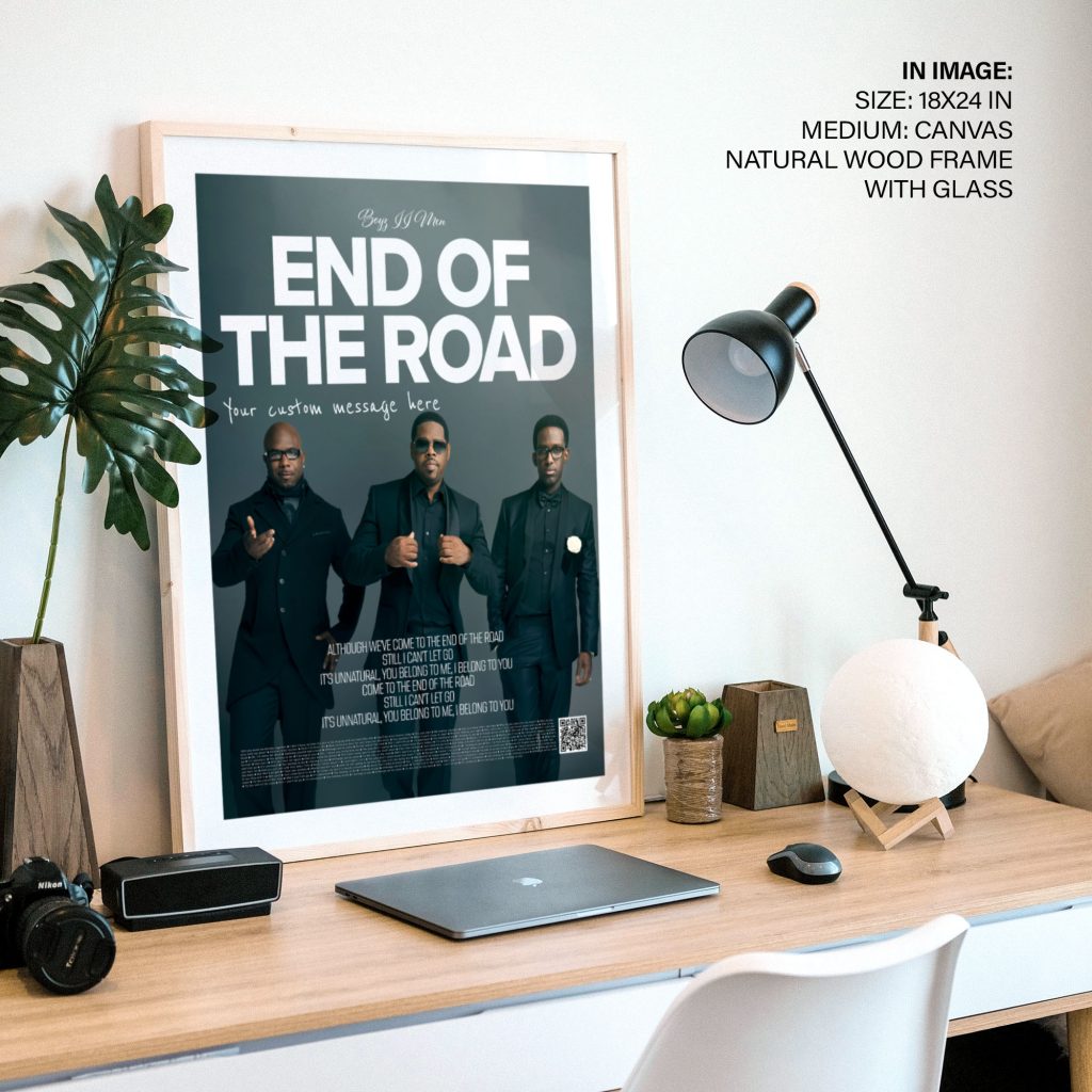 END OF THE ROAD - Boyz II Men Song Lyrics – Wall Art