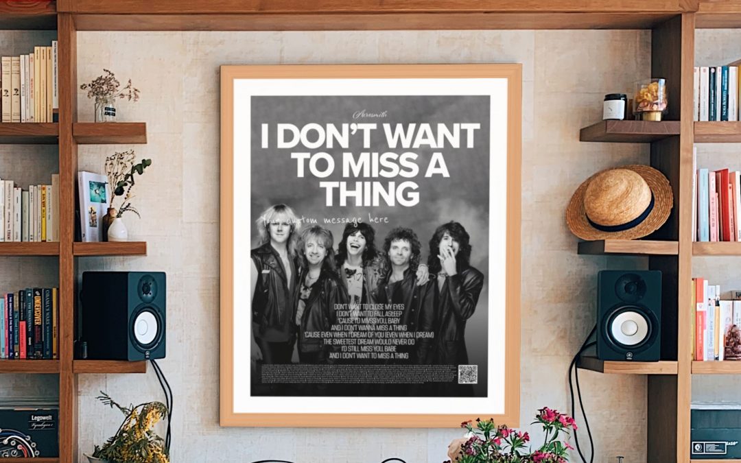 Wall Art | Aerosmith - I don't want to miss a thing (poster