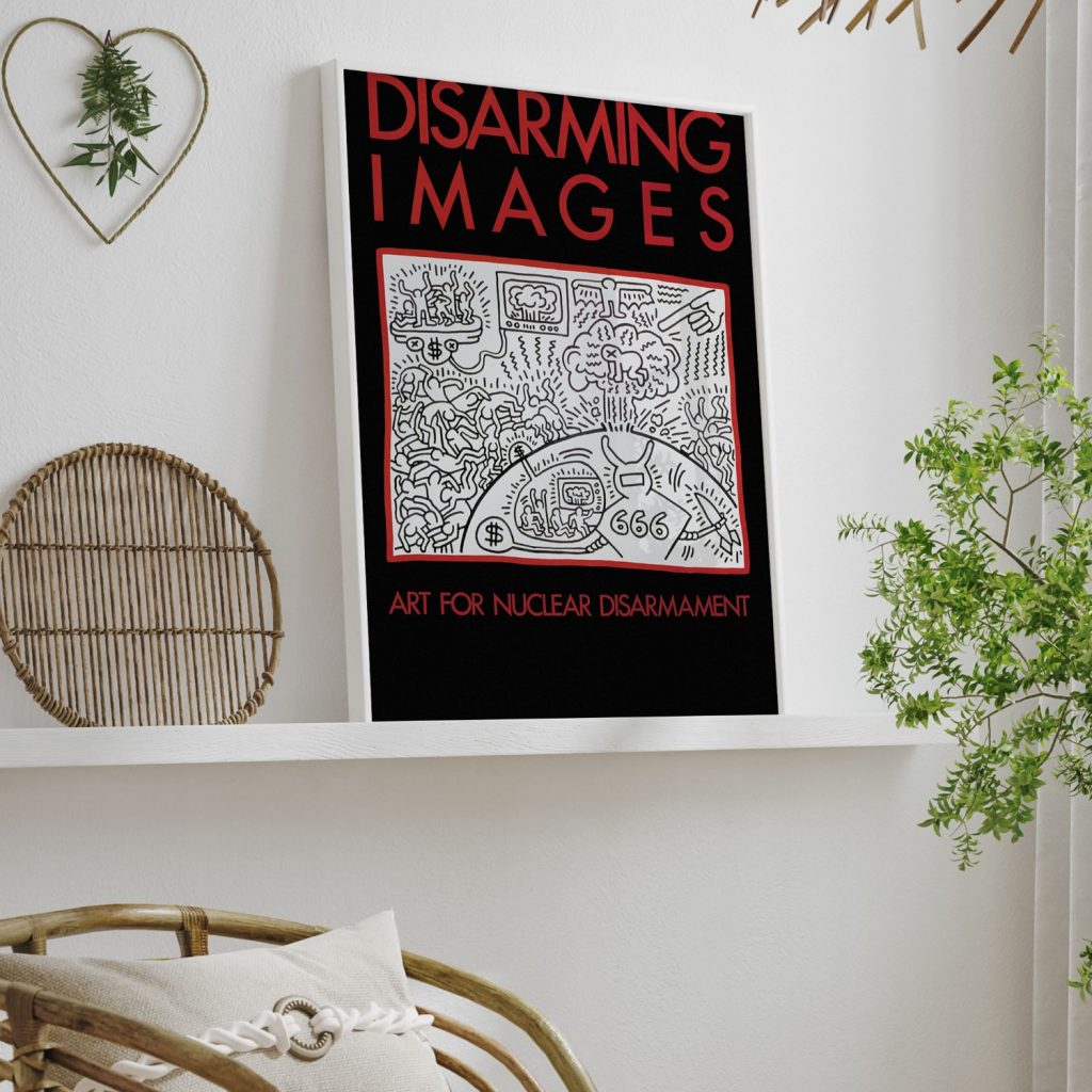 Disarming Images. Art for Nuclear Disarmament by Keith Haring