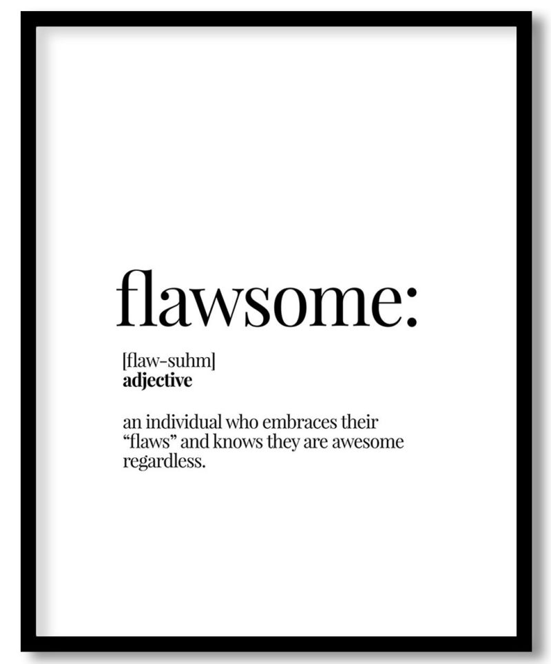 Flawsome - Funny Dictionary Definition - Witty series - Wall Decor, Framed Art for girl's room, home, cafe, bar, restaurant - Choose size & custom frame color