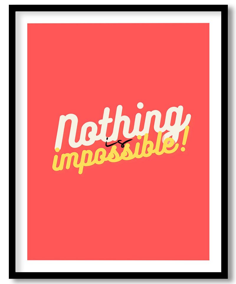 Nothing is imossible - quotes, motivational, decor