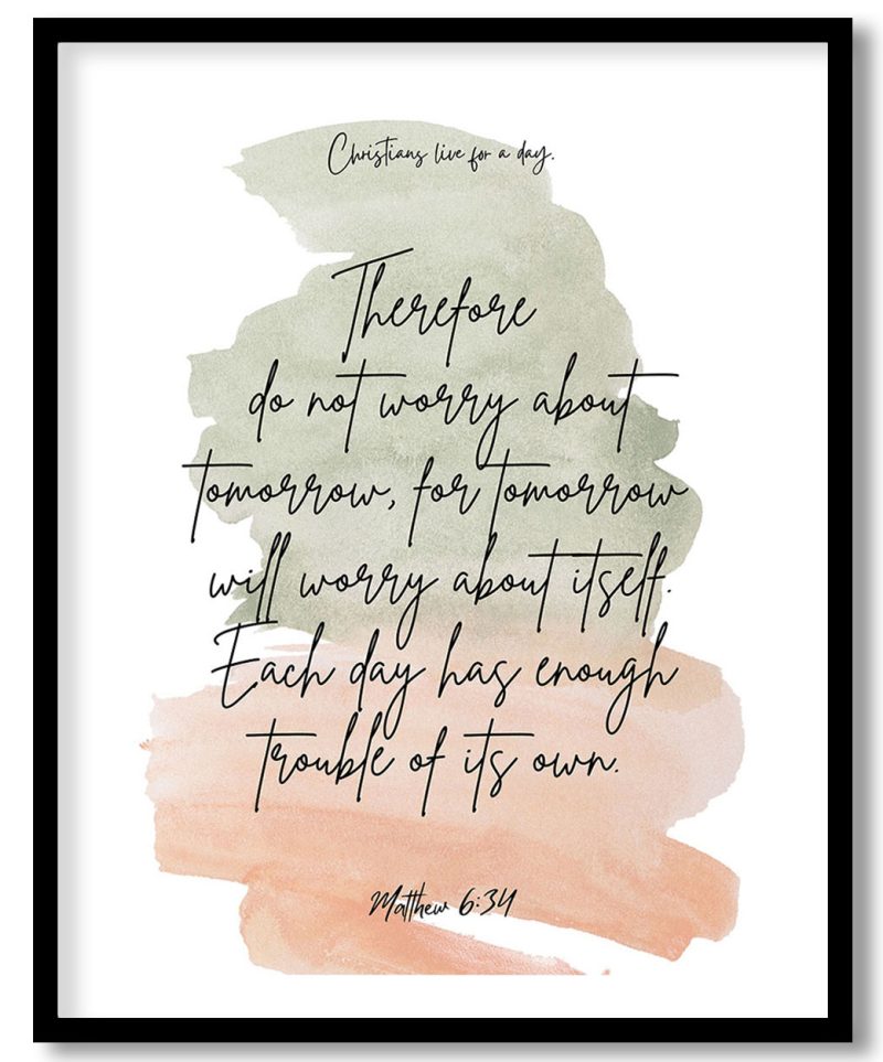 Christians live for a day Bible Verse Wall Art- Religious Wall art and decor