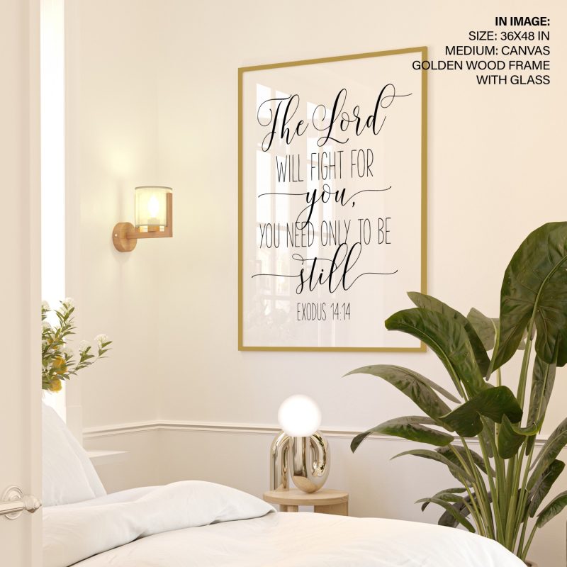 The Lord WILL FIGHT FOR you, YOU NEED ONLY TO BE still – Wall Hanging