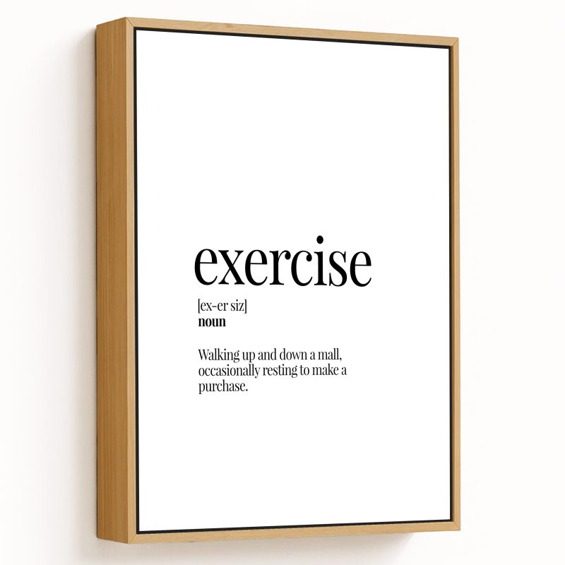 exercise ex-er siz noun Walking up and down a mall, occasionally resting – Wall Art