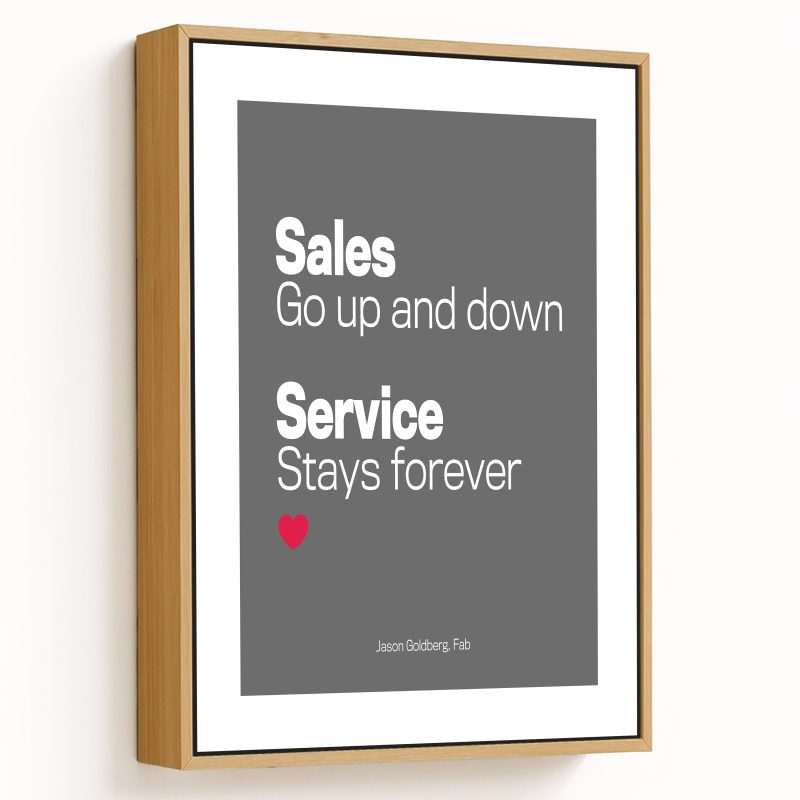 Sales go up and down service stays forever quote by Jason Goldberg