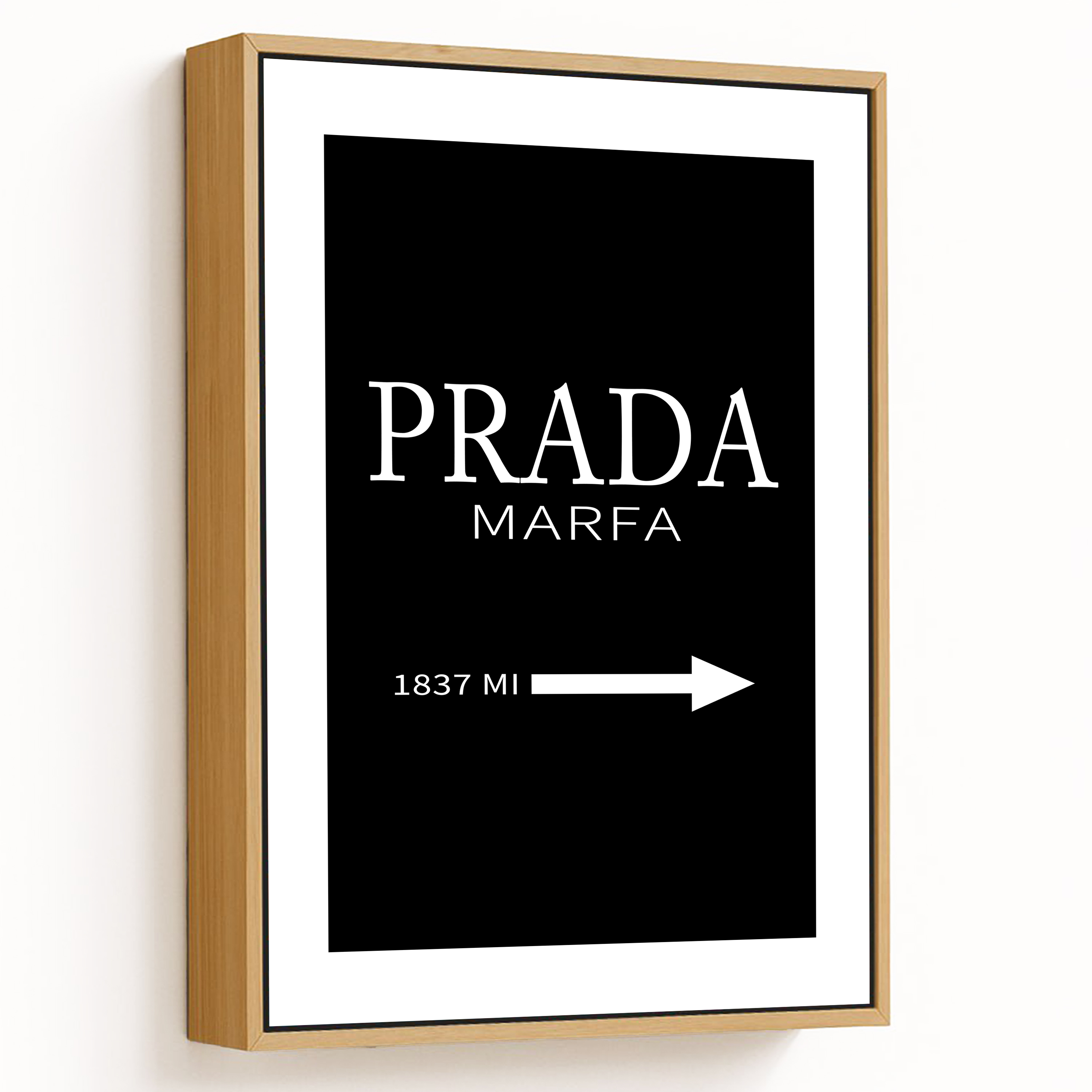 Wall Decor | Black prada marfa quote | Custom Size & Frame • Ready